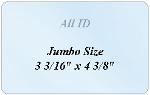0605-2005 Jumbo Laminate: 3 3/16" x 4 3/8" - 10 mil