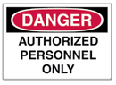 SETM2424 DANGER - Authorized Personnel Only Visitor Management Sign