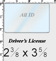0608-2005 Driver's License Laminate: 2 3/8" x 3 5/8" - 10 mil