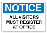 NOTICE - All Visitors Must Register at Office Visitor Management Sign